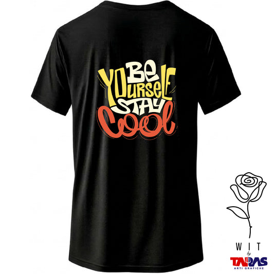 Be Yourself Stay Cool Doppia Stampa