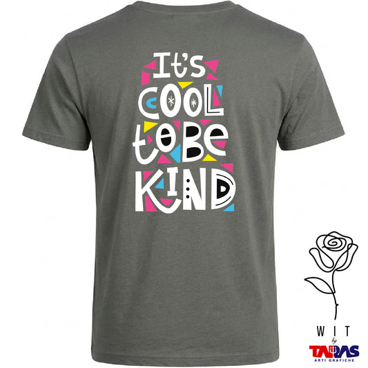 It's Cool To Be Kind Doppia Stampa