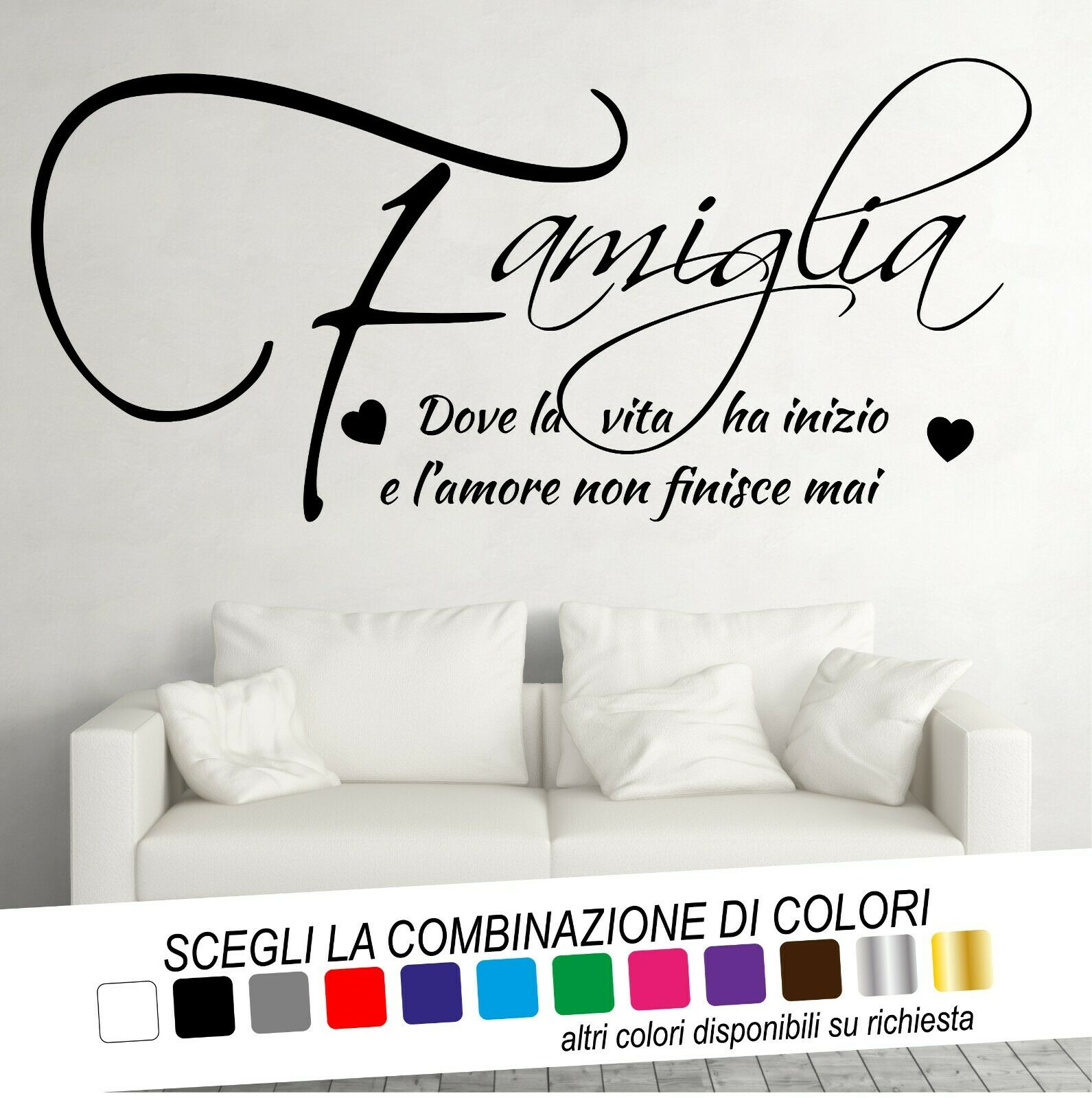 Adesivo Murale FAMIGLIA DOVE LA VITA HA INIZIO E L'AMORE NON FINISCE MAI - tarasartigrafiche