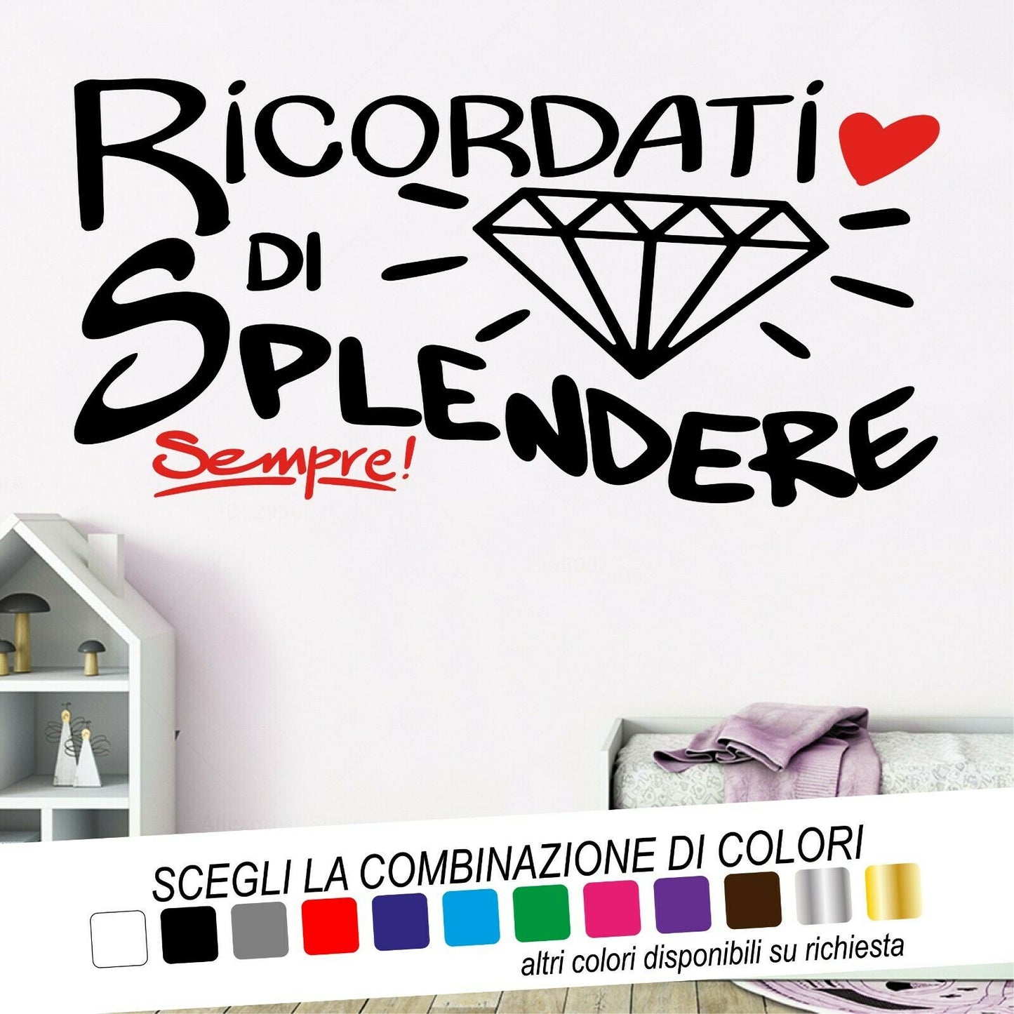 Adesivo Murale RICORDATI DI SPLENDERE DIAMANTE - tarasartigrafiche