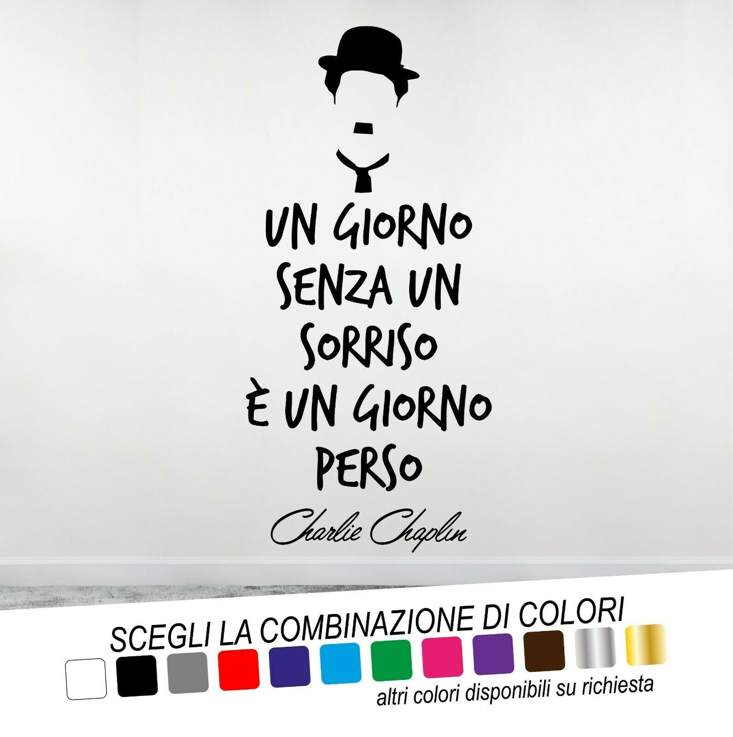 Adesivo Murale CHARLIE CHAPLIN UN GIORNO SENZA UN SORRISO - tarasartigrafiche