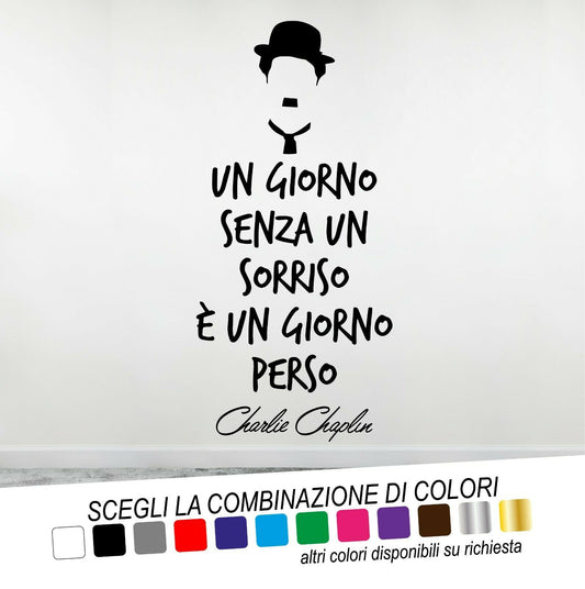 Adesivo Murale CHARLIE CHAPLIN UN GIORNO SENZA UN SORRISO - tarasartigrafiche