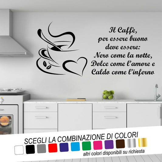 Adesivo Murale IL CAFFÈ PER ESSERE BUONO - tarasartigrafiche