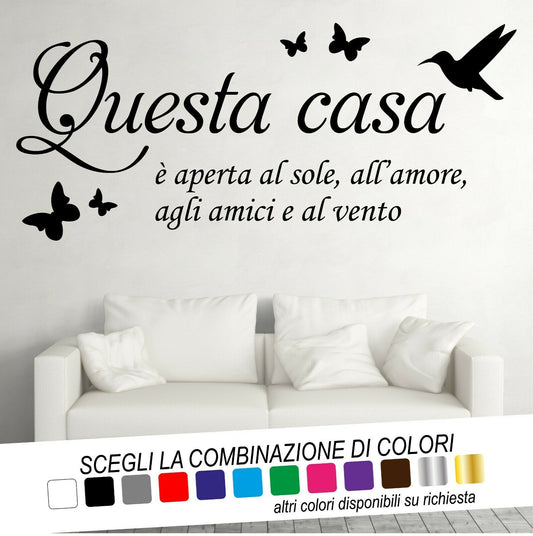 Adesivo Murale QUESTA CASA È APERTA AL SOLE ALL'AMORE COLIBRÌ - tarasartigrafiche