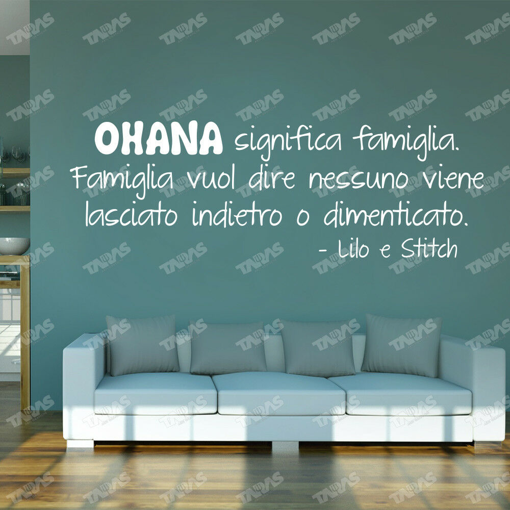 Adesivo Murale OHANA SIGNIFICA FAMIGLIA (Lilo e Stitch) - tarasartigrafiche