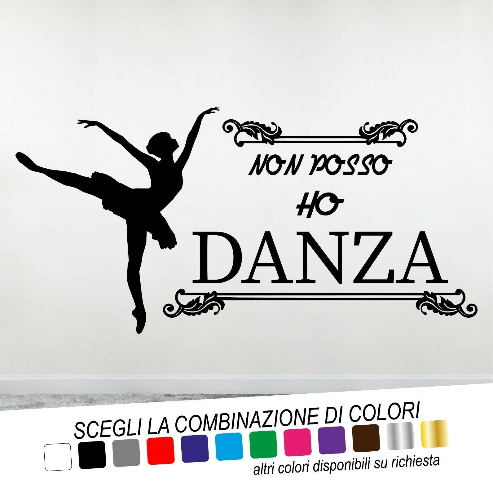 Adesivo Murale NON POSSO HO DANZA BALLERINA - tarasartigrafiche